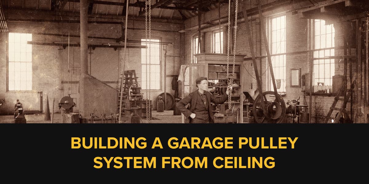 Garage Pulley System from Ceiling