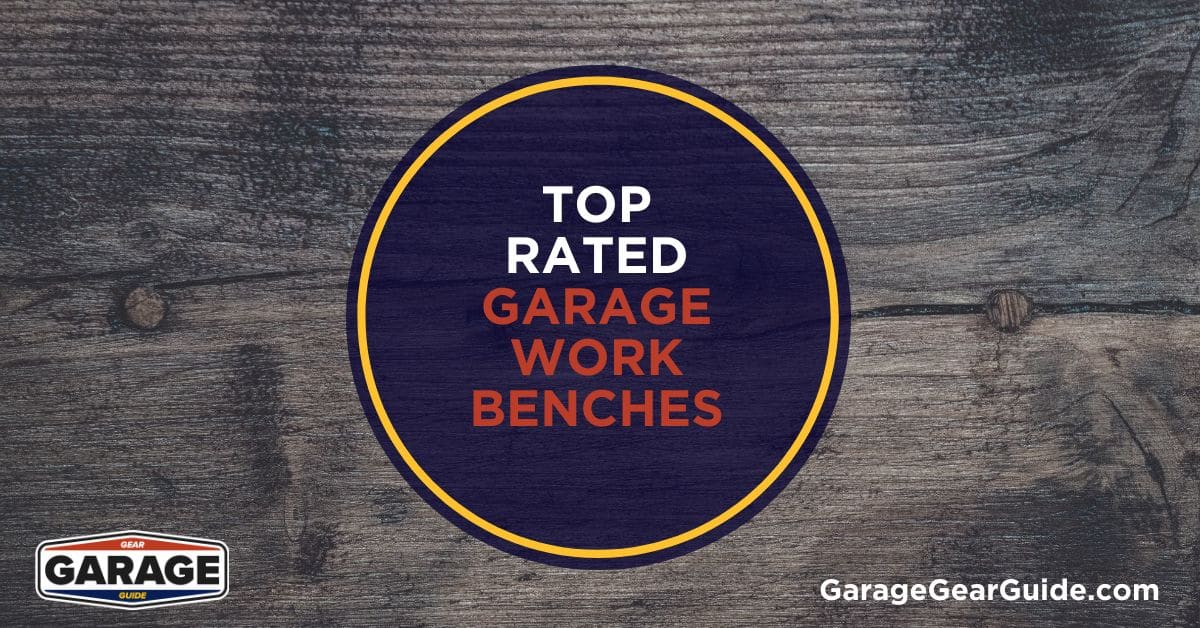 top rated garage workbenches
